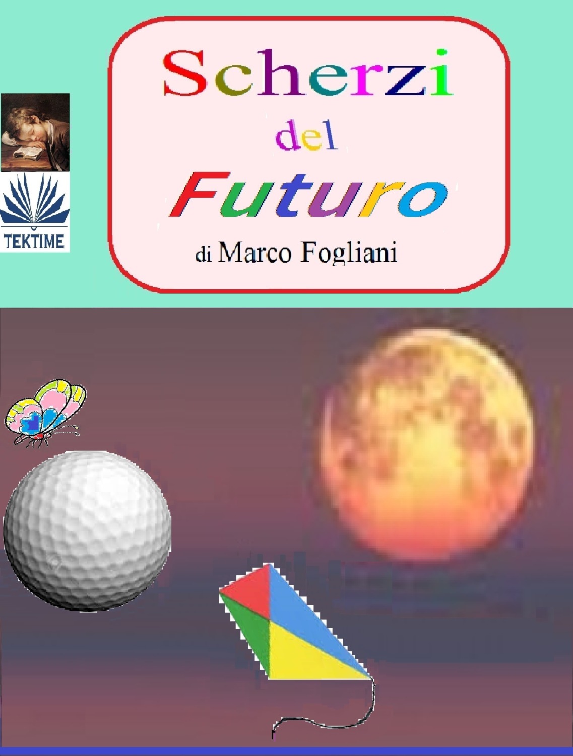 Обложка книги «Scherzi Del Futuro»