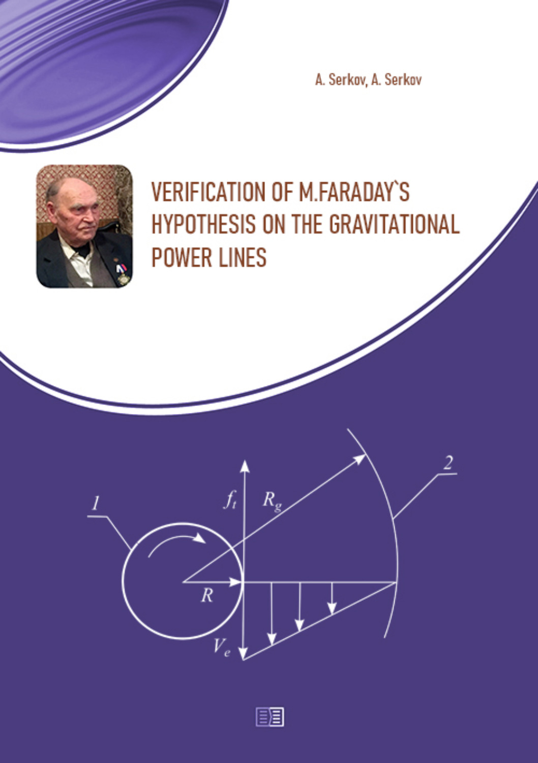 Обложка книги «Verification of M.Faraday's hypothesis on the gravitational power lines»