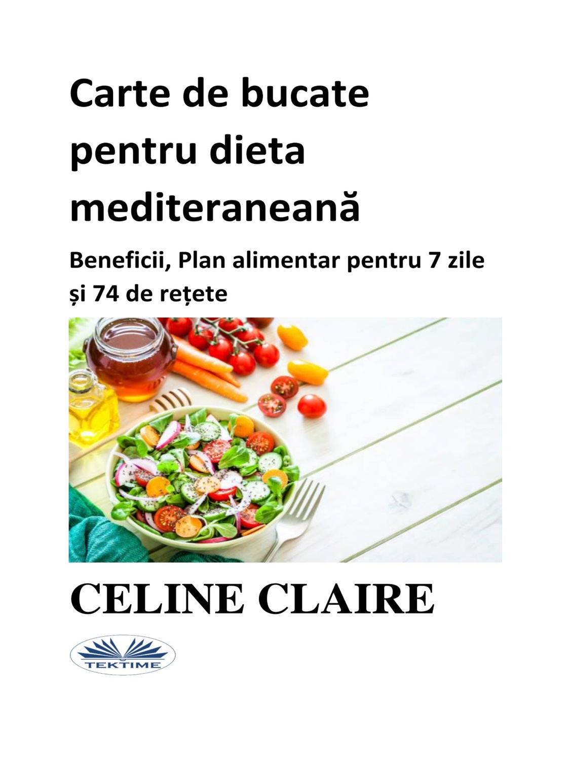Обложка книги «Carte De Bucate Pentru Dieta Mediteraneană»