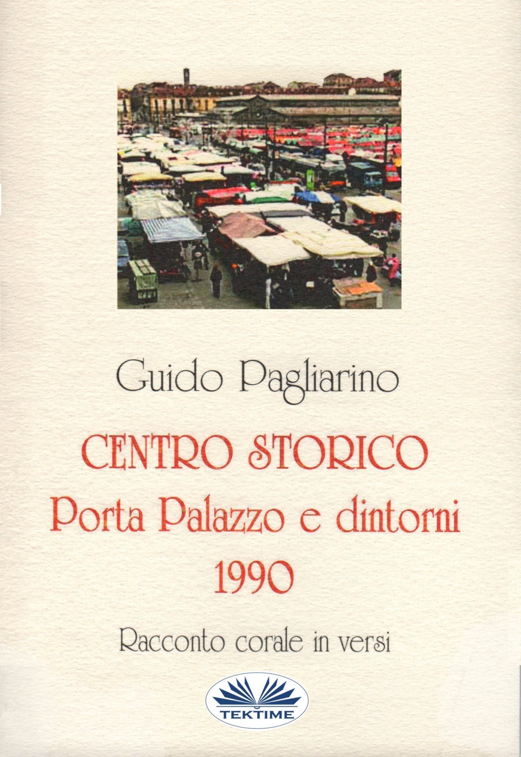 Обложка книги «Centro Storico - Porta Palazzo E Dintorni 1990»