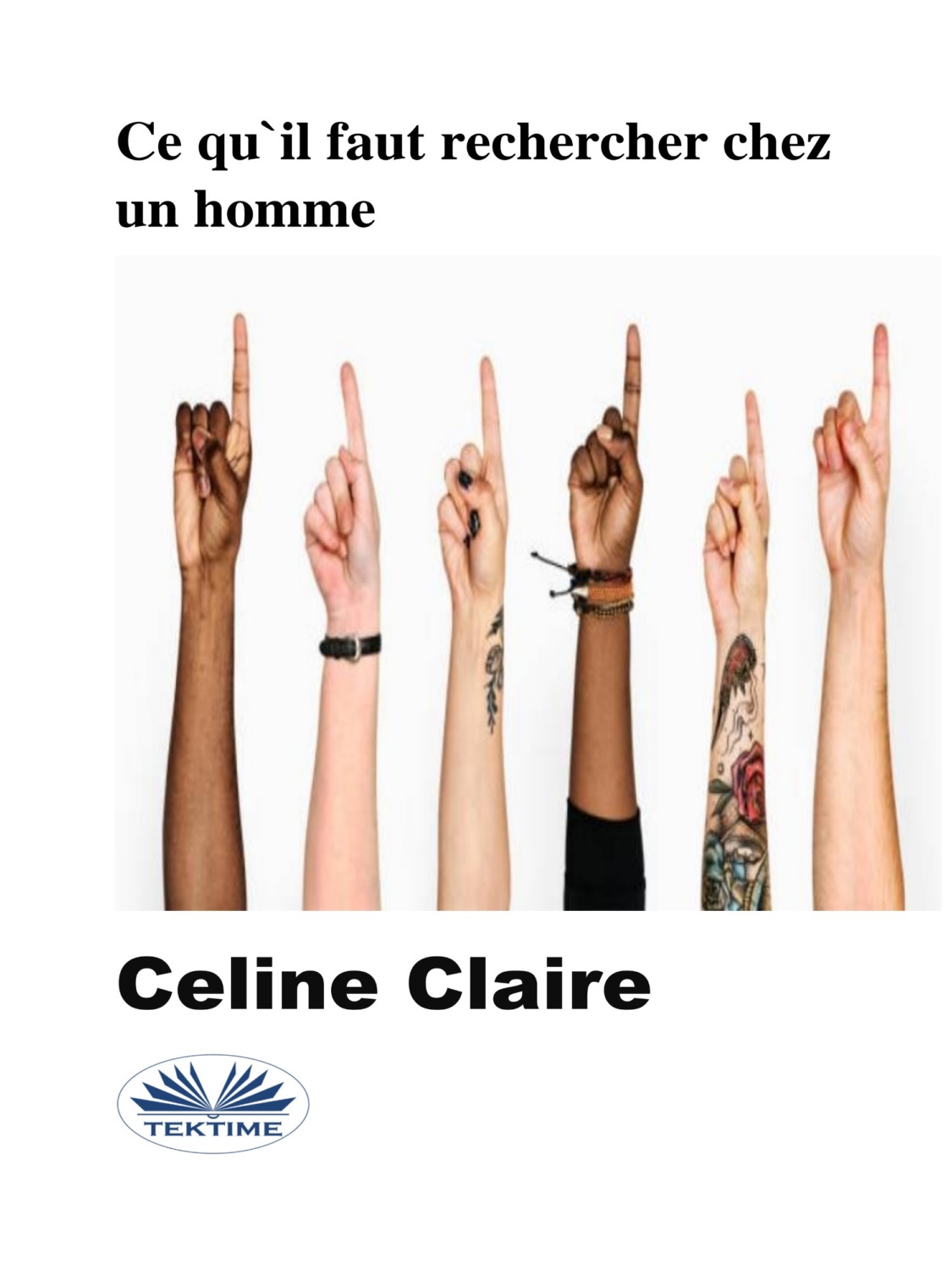 Обложка книги «Ce Qu'Il Faut Rechercher Chez Un Homme»