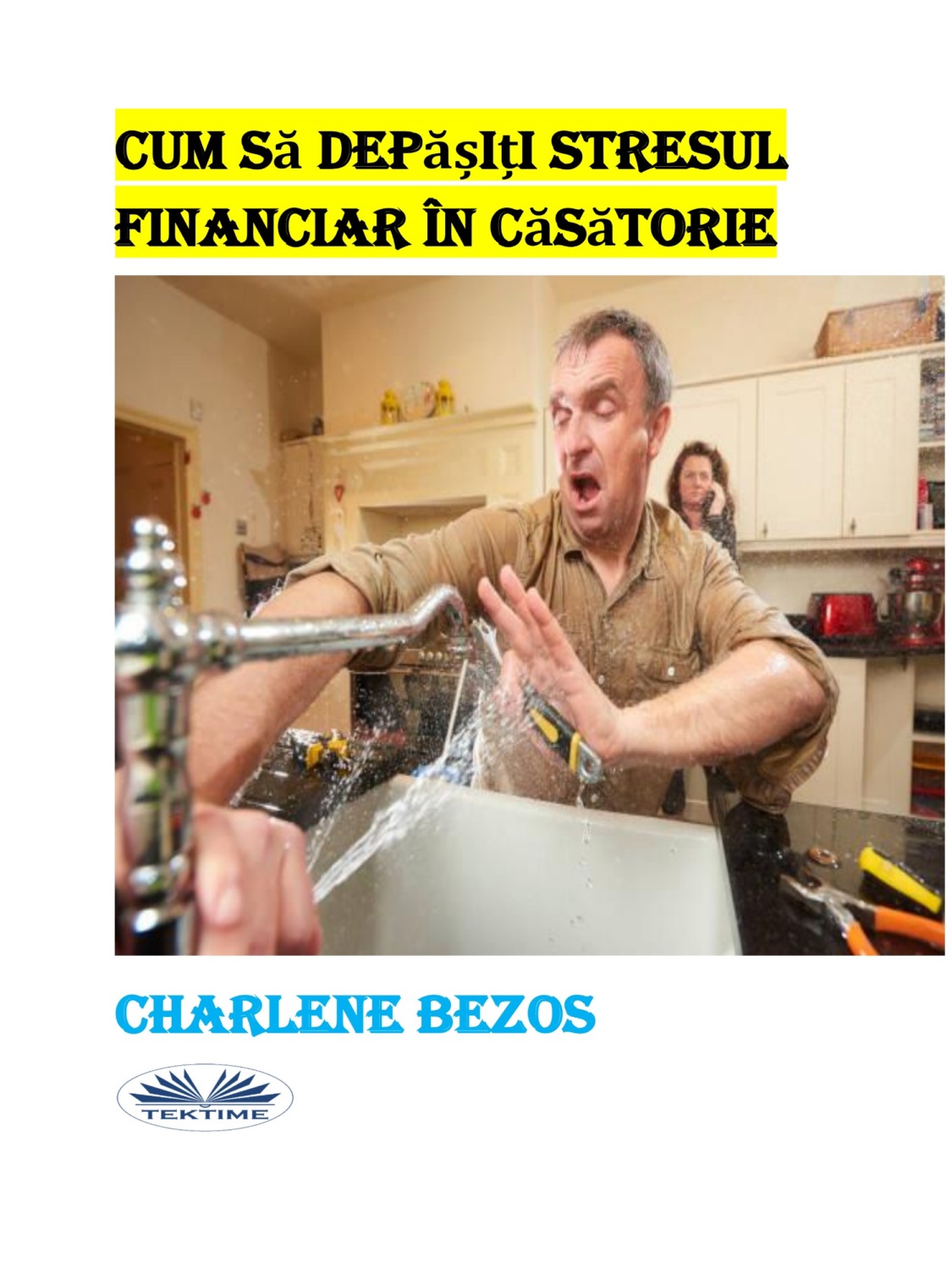 Обложка книги «Cum Să Depășiți Stresul Financiar În Căsătorie»