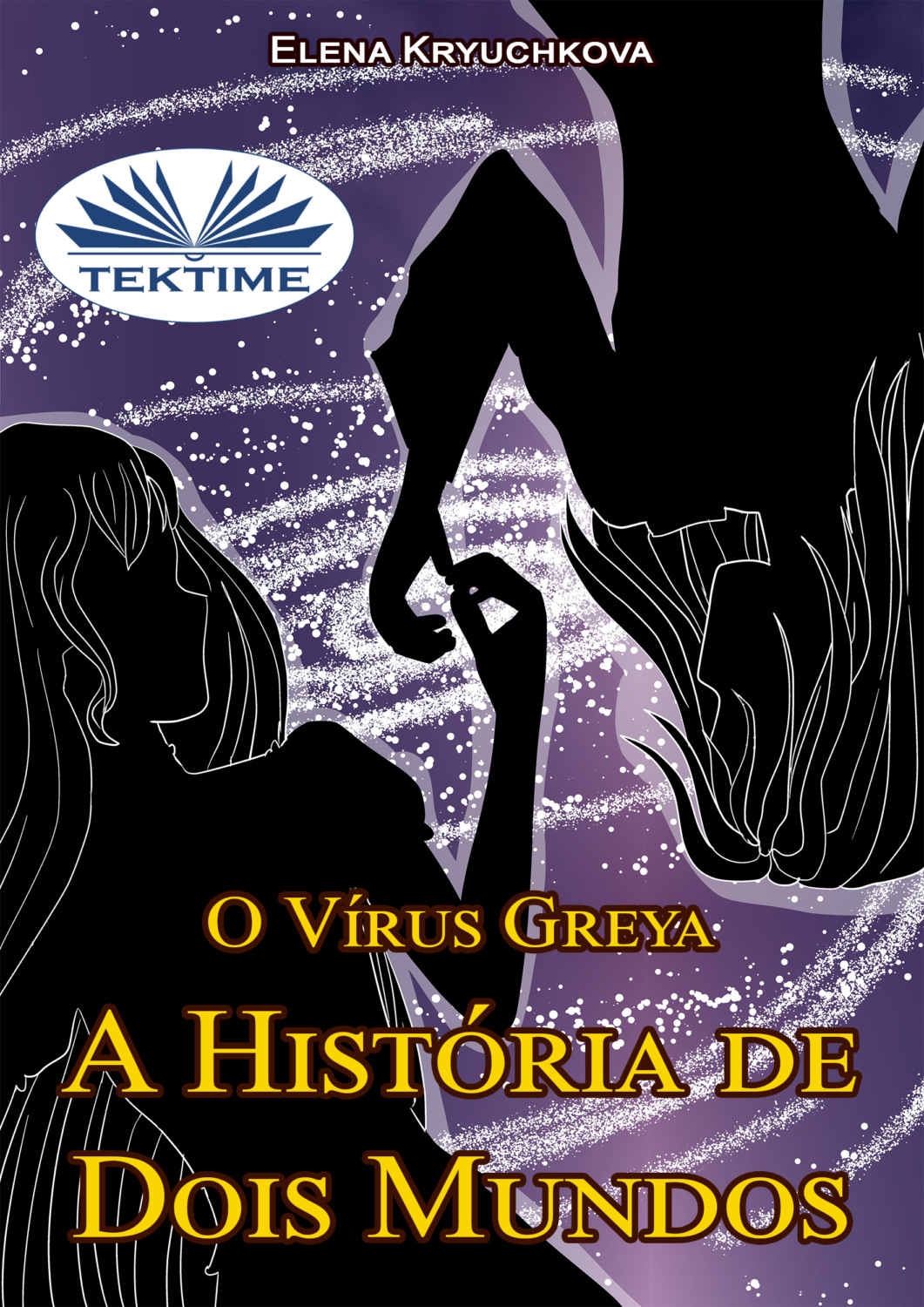 Обложка книги «O Vírus Greya. A História De Dois Mundos»