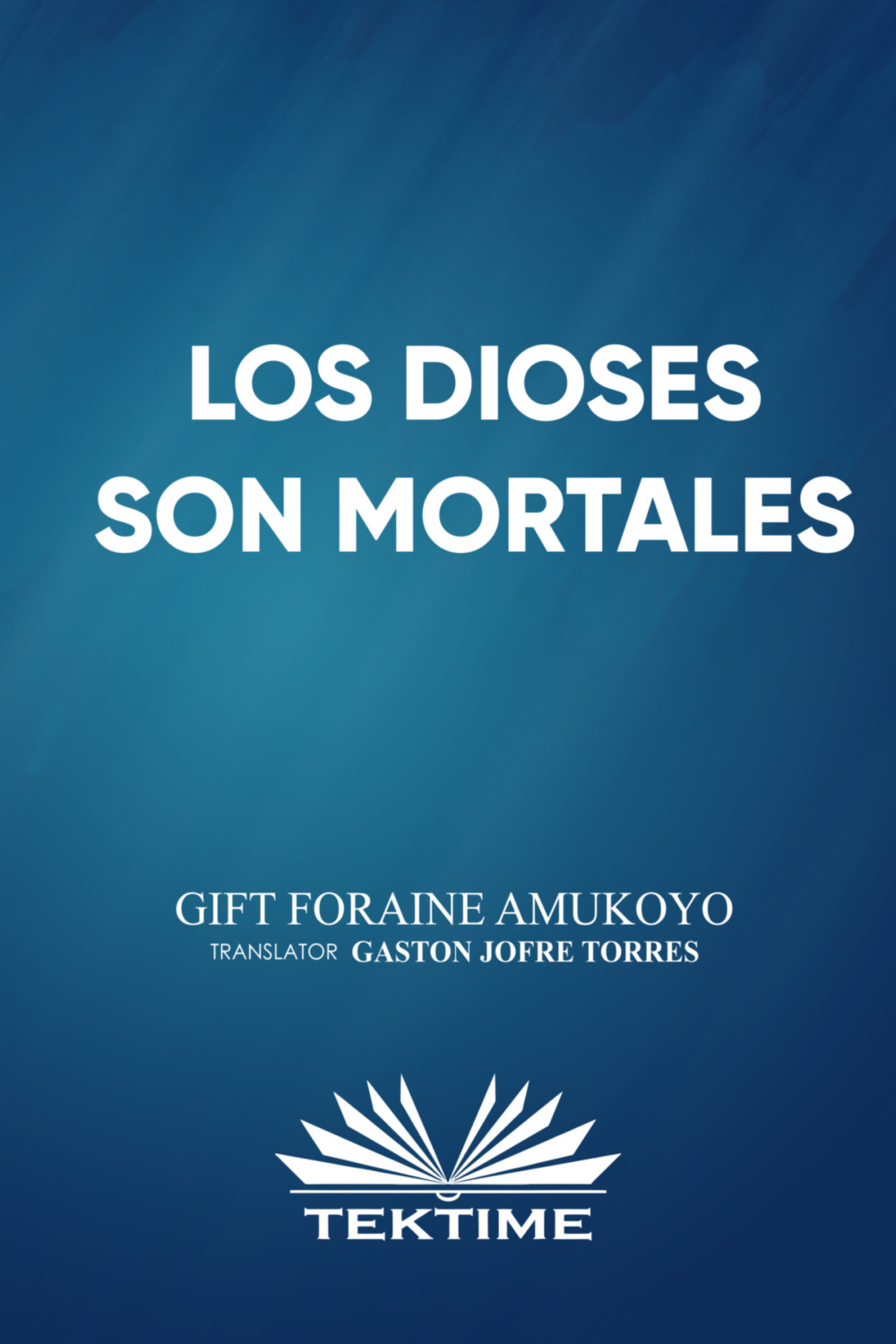 Обложка книги «Los Dioses Son Mortales»