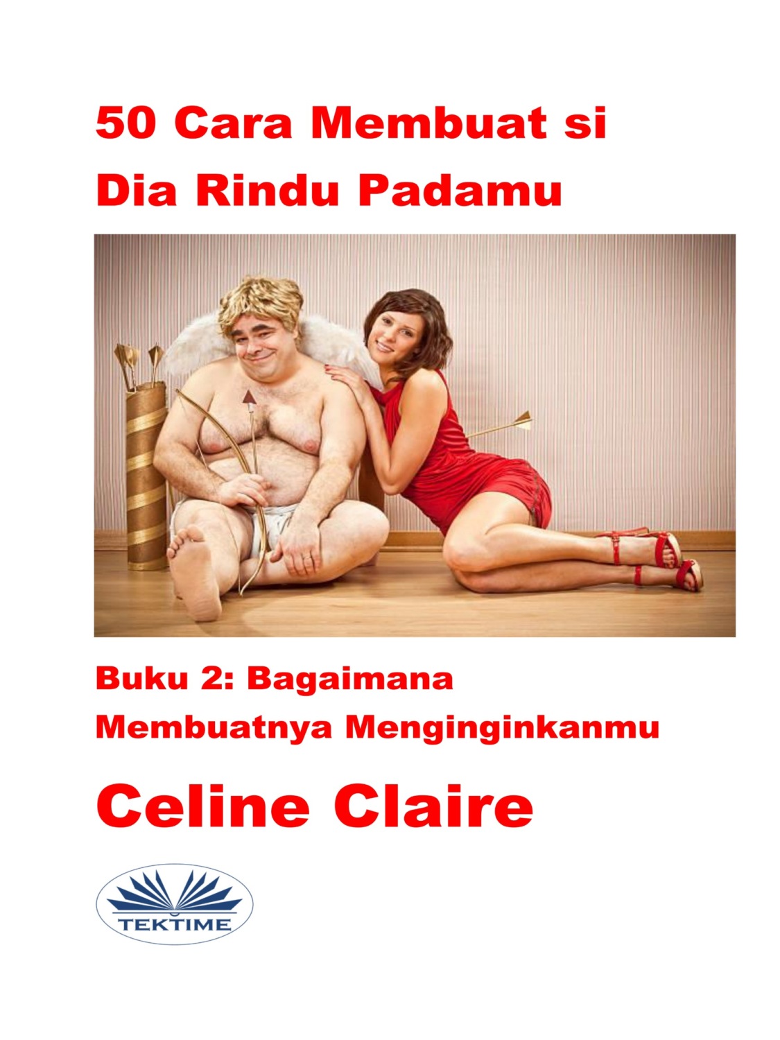 Обложка книги «50 Cara Membuat Si Dia Rindu Padamu»