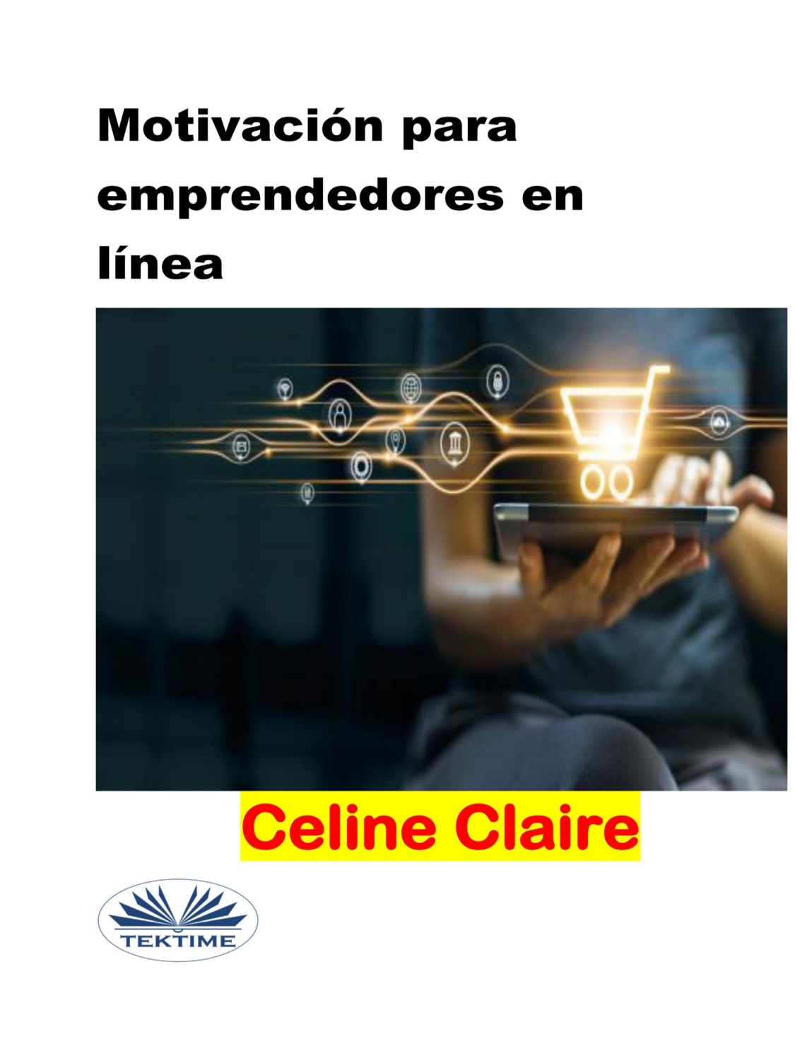 Обложка книги «Motivación Para Emprendedores En Línea»