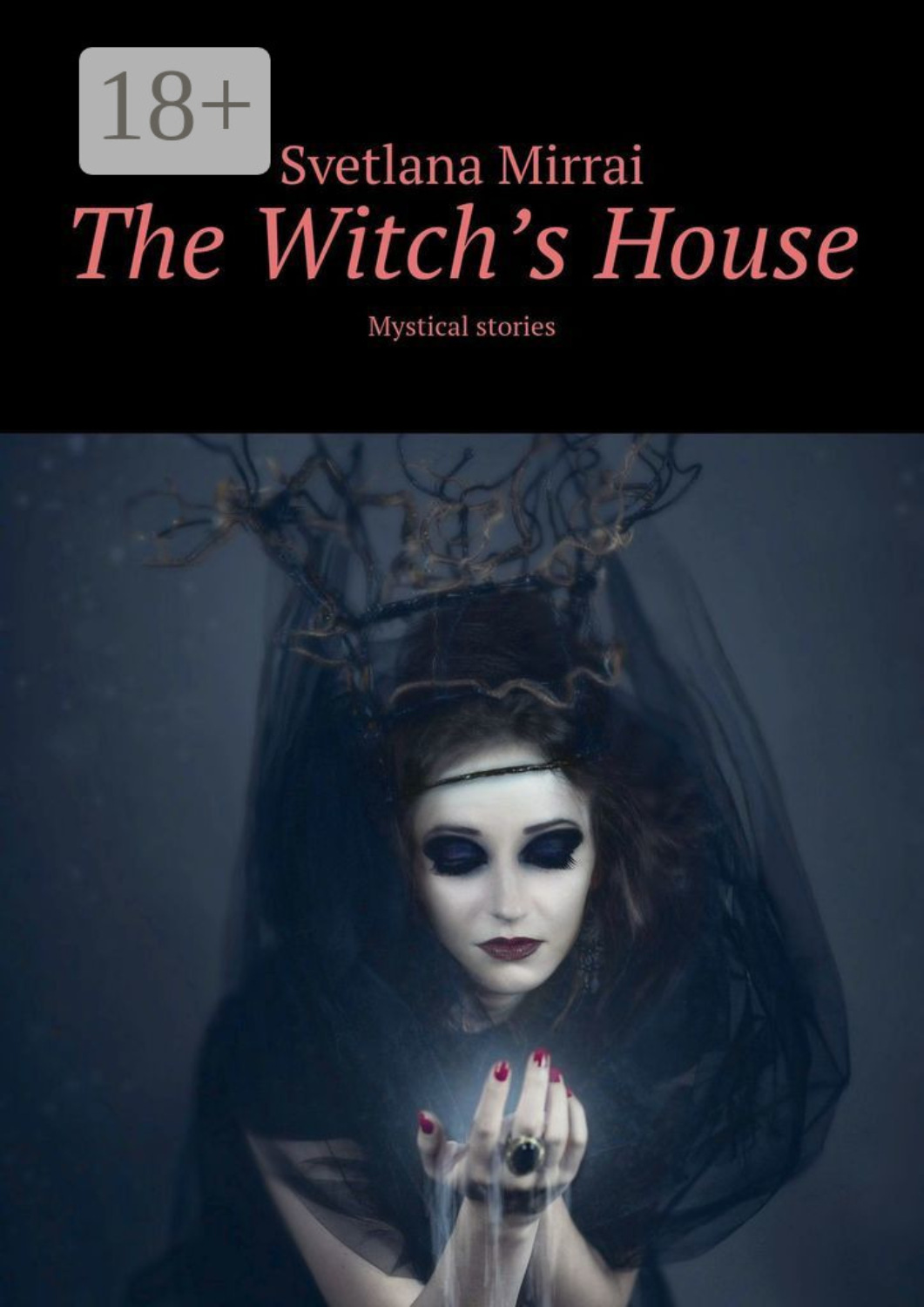 Обложка книги «The Witch’s House. Mystical stories»