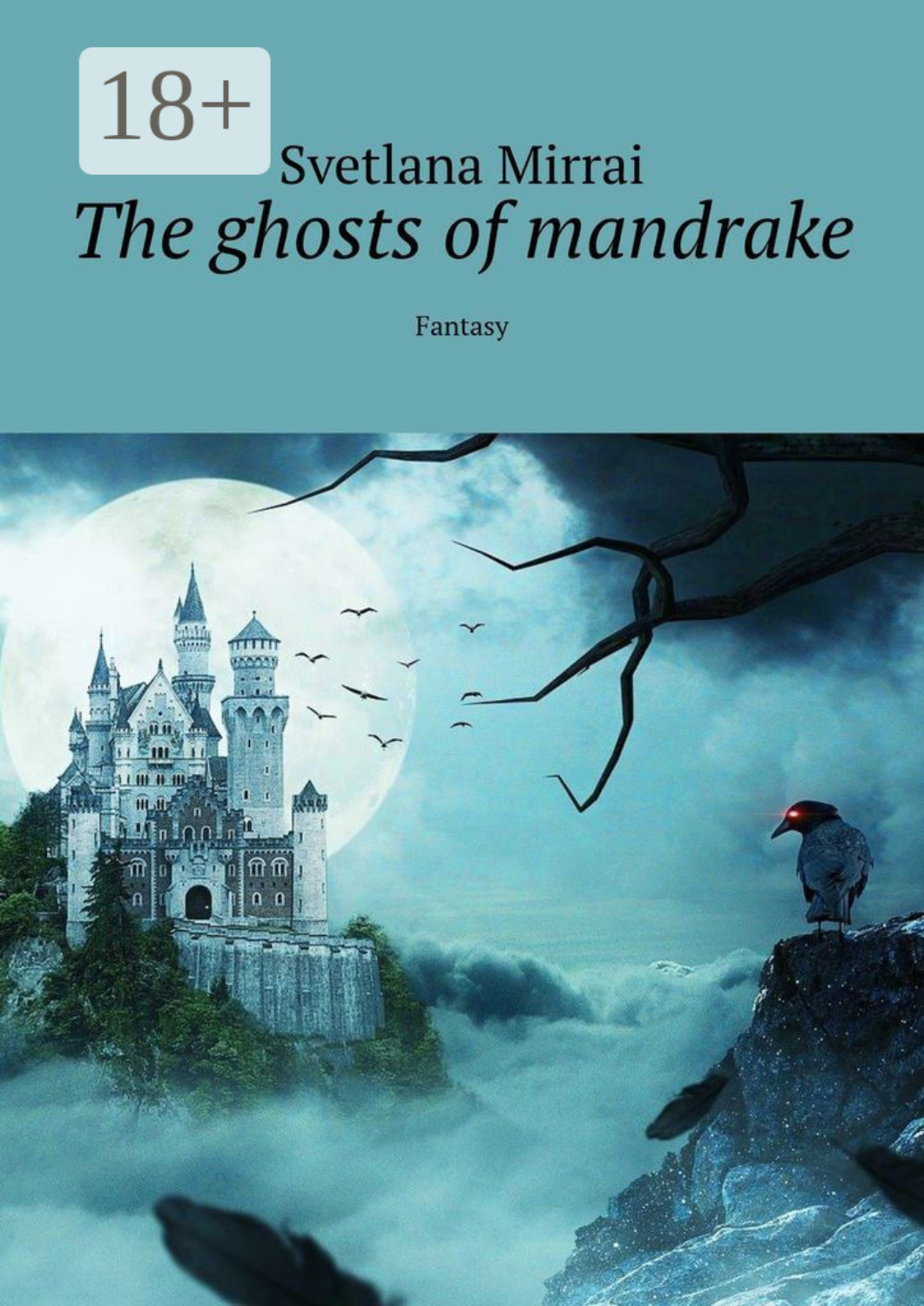 Обложка книги «The ghosts of mandrake. Fantasy»