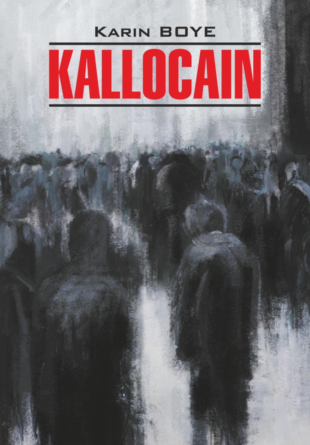 Обложка книги «Каллокаин / Kallocain. Книга для чтения на шведском языке»