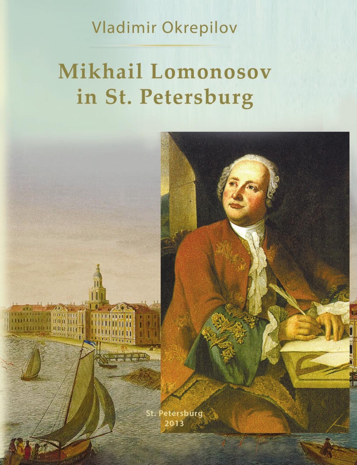 Обложка книги «Mikhail Lomonosov in St. Petersburg»