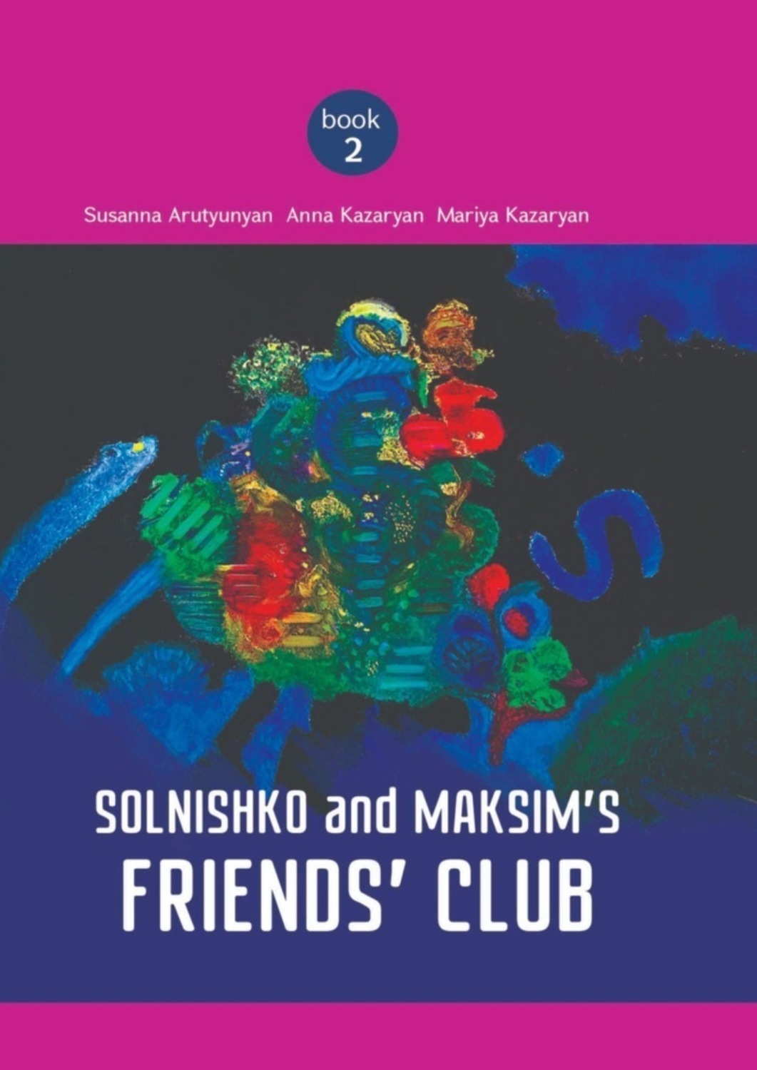 Обложка книги «Solnishko and Maksim’s Friends’ Club»