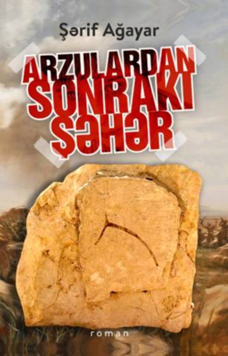 Обложка книги «Arzulardan sonrakı şəhər»