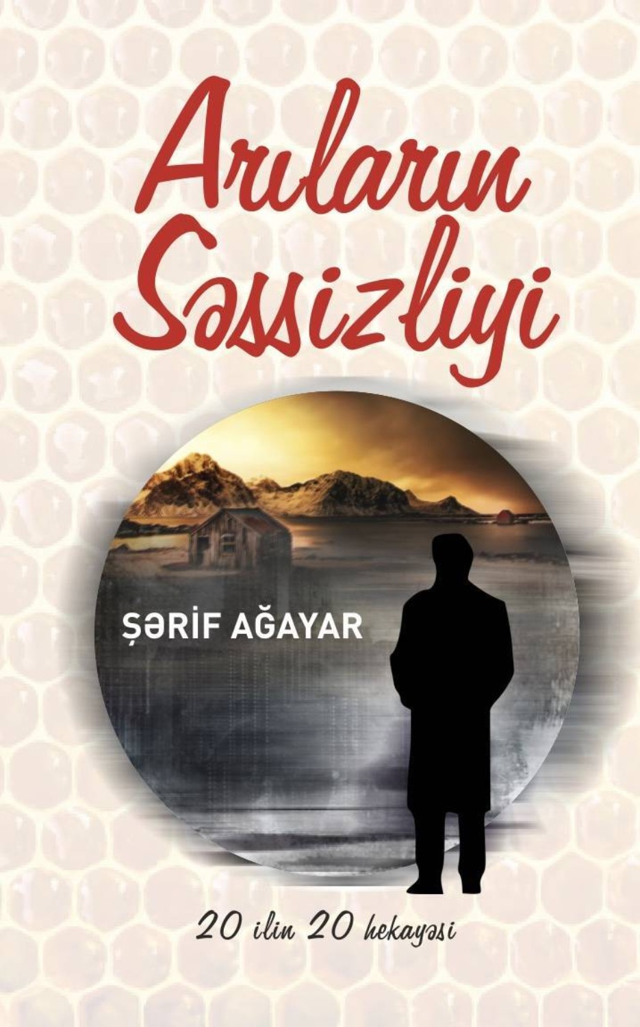 Обложка книги «Arıların səssizliyi»