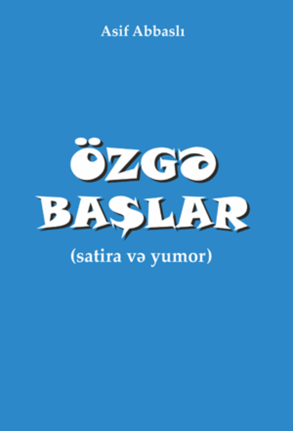 Обложка книги «ÖZGƏ BAŞLAR»