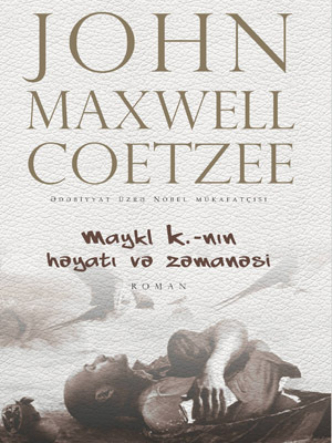 Обложка книги «MAYKL K.-nın HƏYATI VƏ ZƏMANƏSİ»