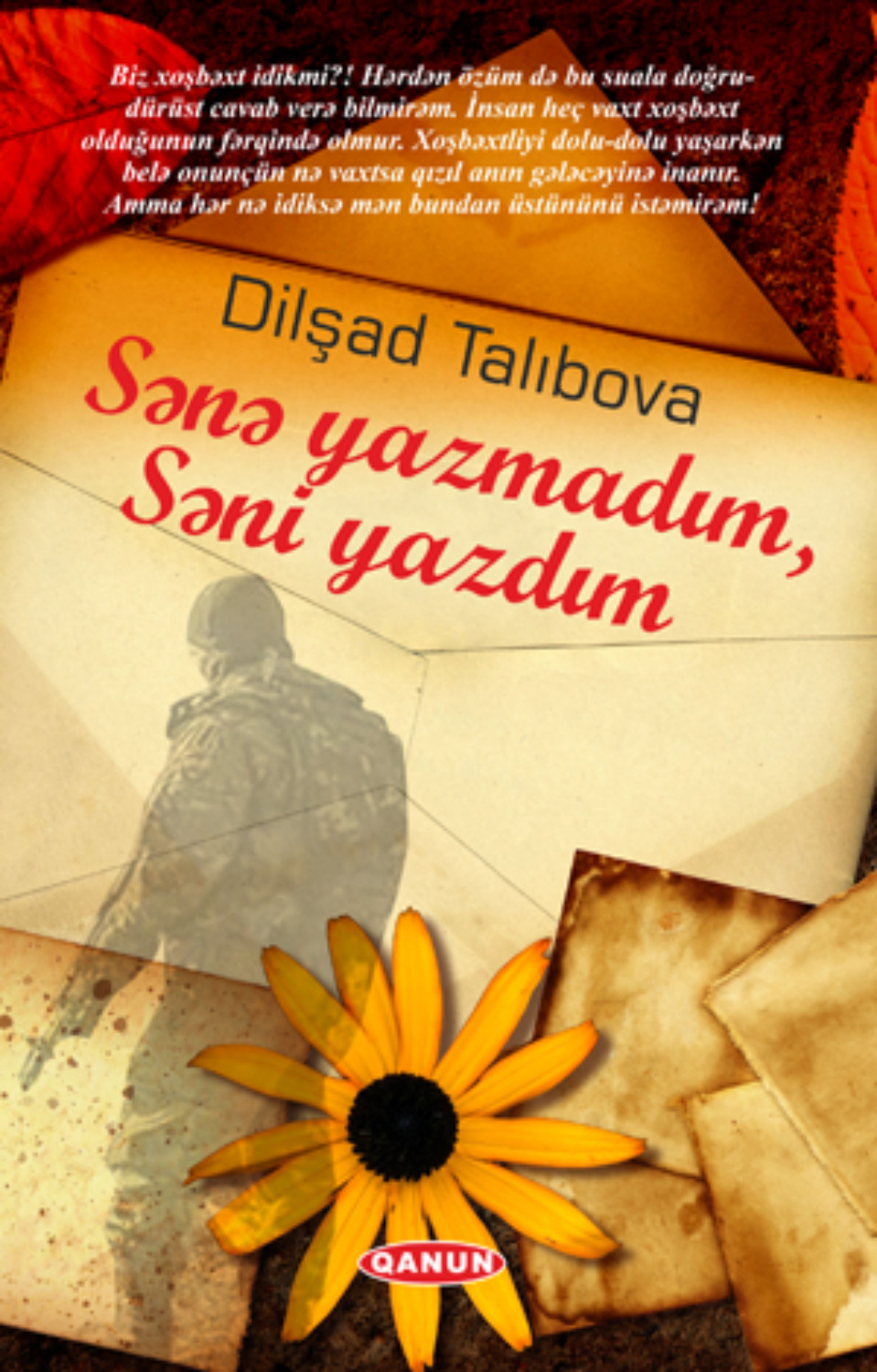 Обложка книги «Sənə yazmadım, səni yazdım»