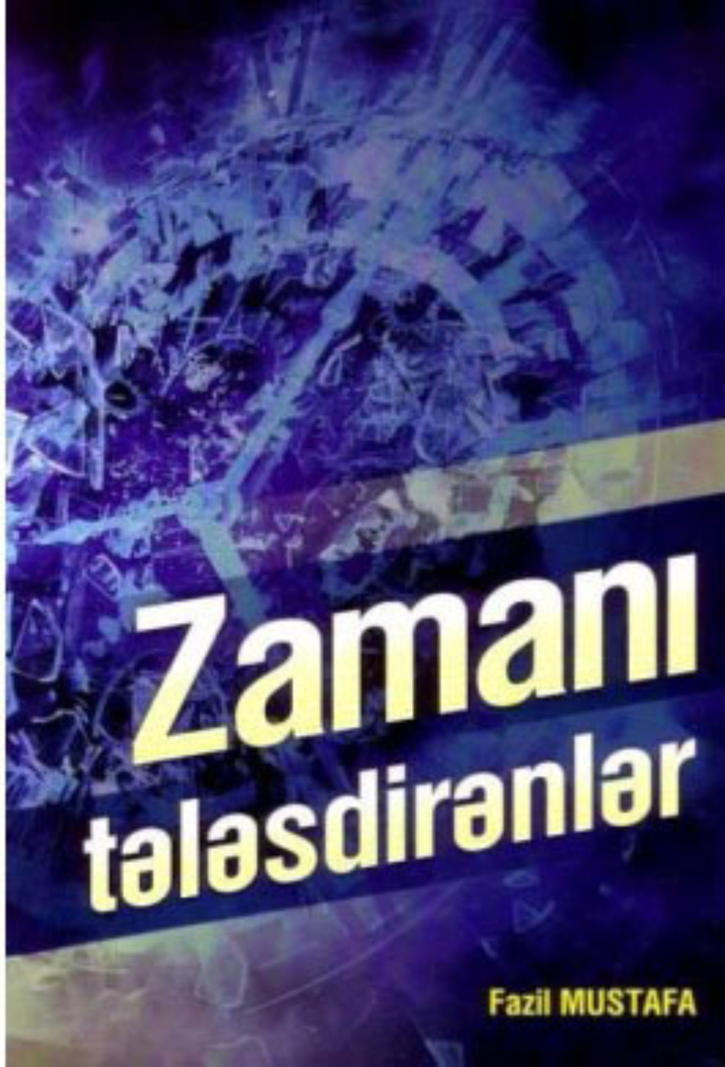 Обложка книги «ZAMANI TƏLƏSDİRƏNLƏR»