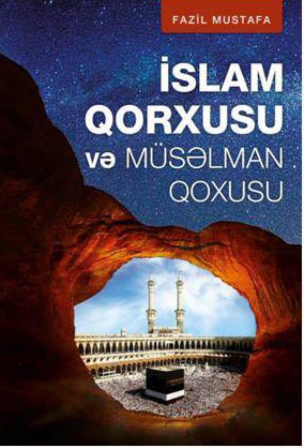 Обложка книги «İslam qorxusu və müsəlman qoxusu»