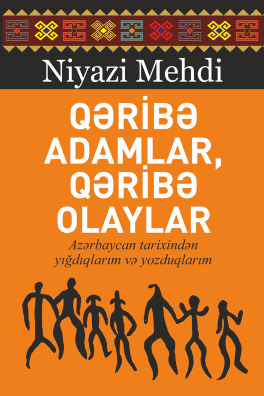 Обложка книги «Qəribə adamlardan qəribə olaylar»