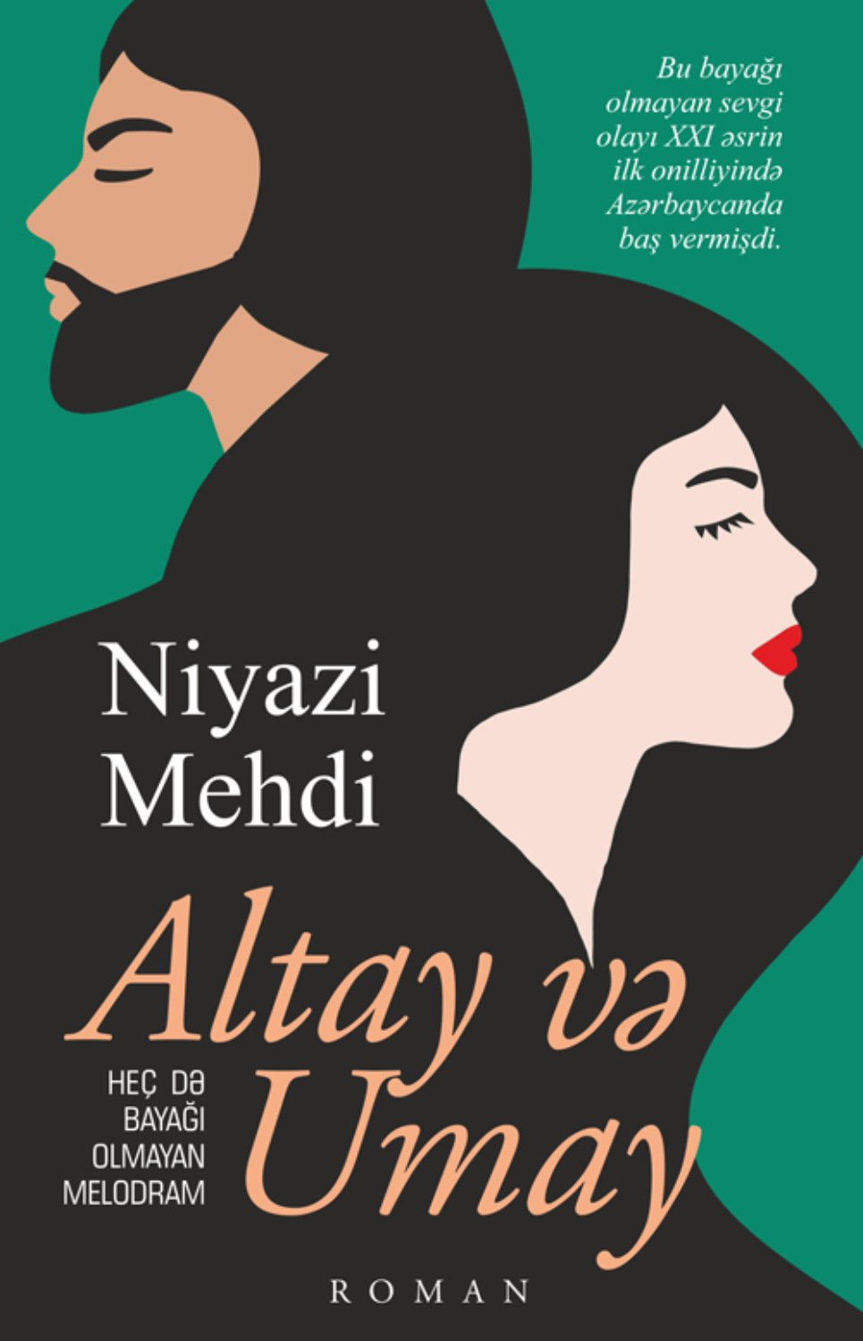Обложка книги «Altay və Umay (Heç də bayağı olmayan melodram)»