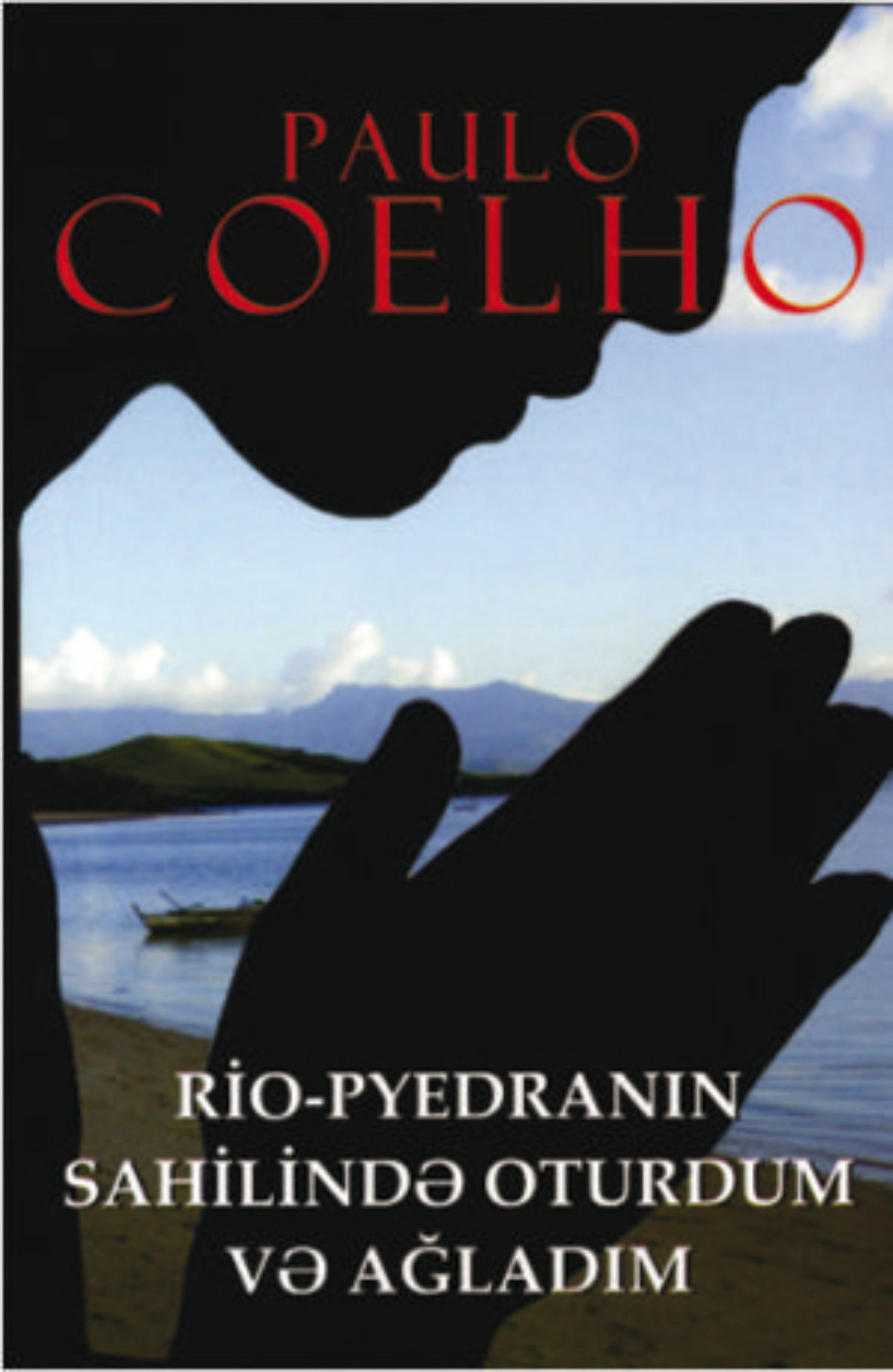 Обложка книги «RİO-PYEDRANIN SAHİLİNDƏ OTURDUM VƏ AĞLADIM»