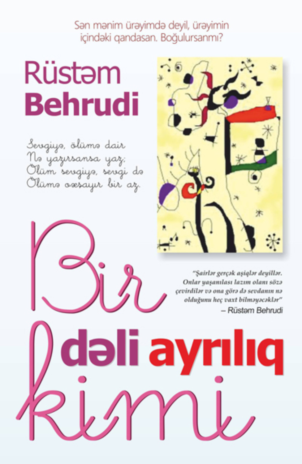 Обложка книги «BİR DƏLİ AYRILIQ KİMİ»