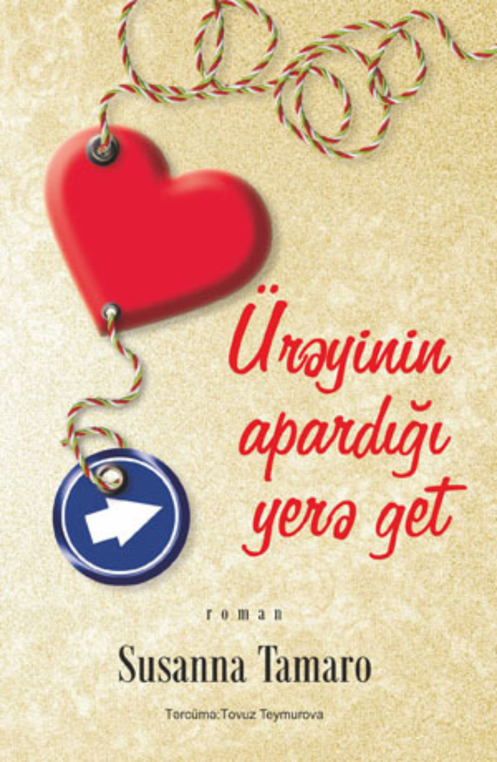 Обложка книги «ÜRƏYİNİN APARDIĞI YERƏ GET»