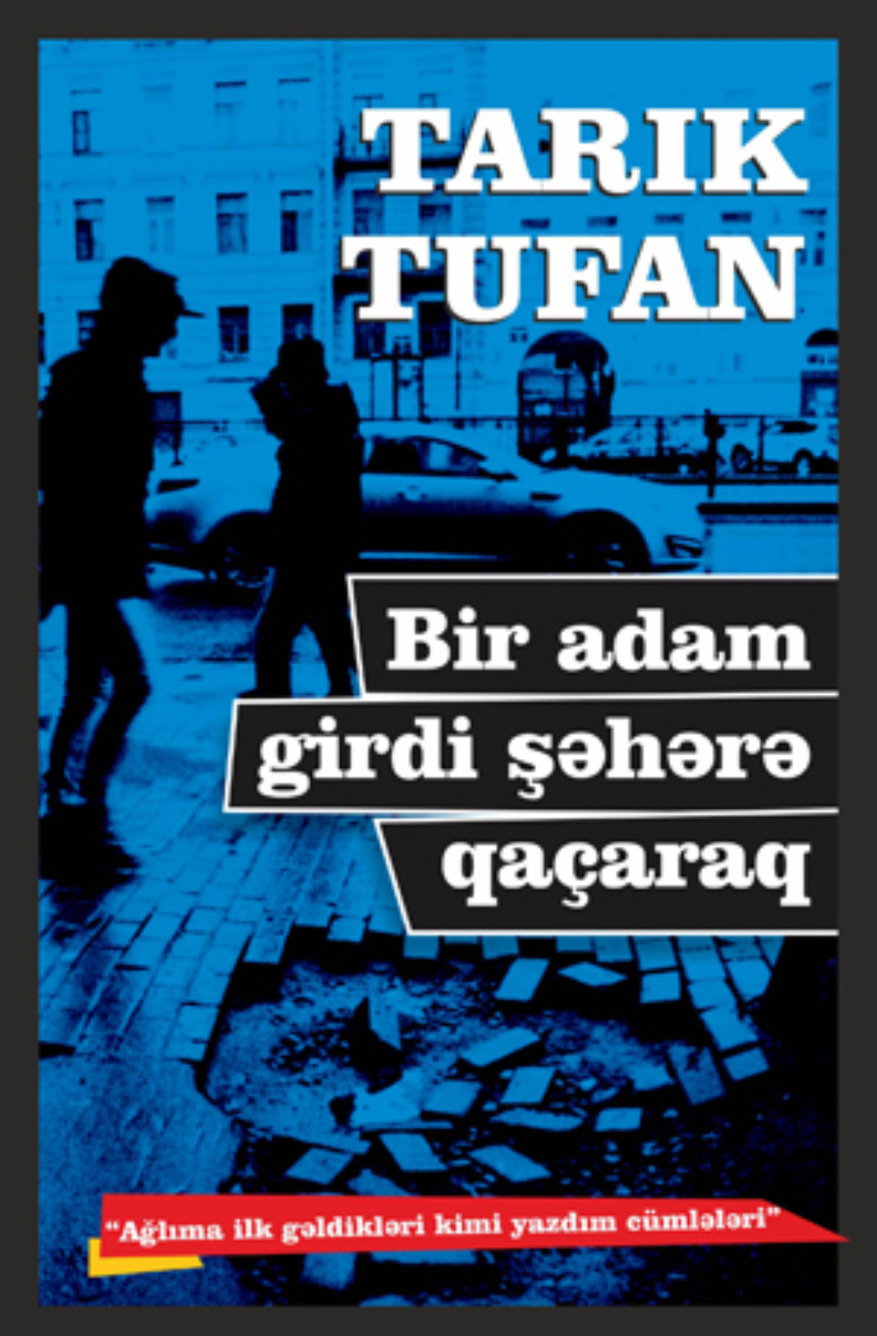 Обложка книги «BİR ADAM GİRDİ ŞƏHƏRƏ QAÇARAQ»