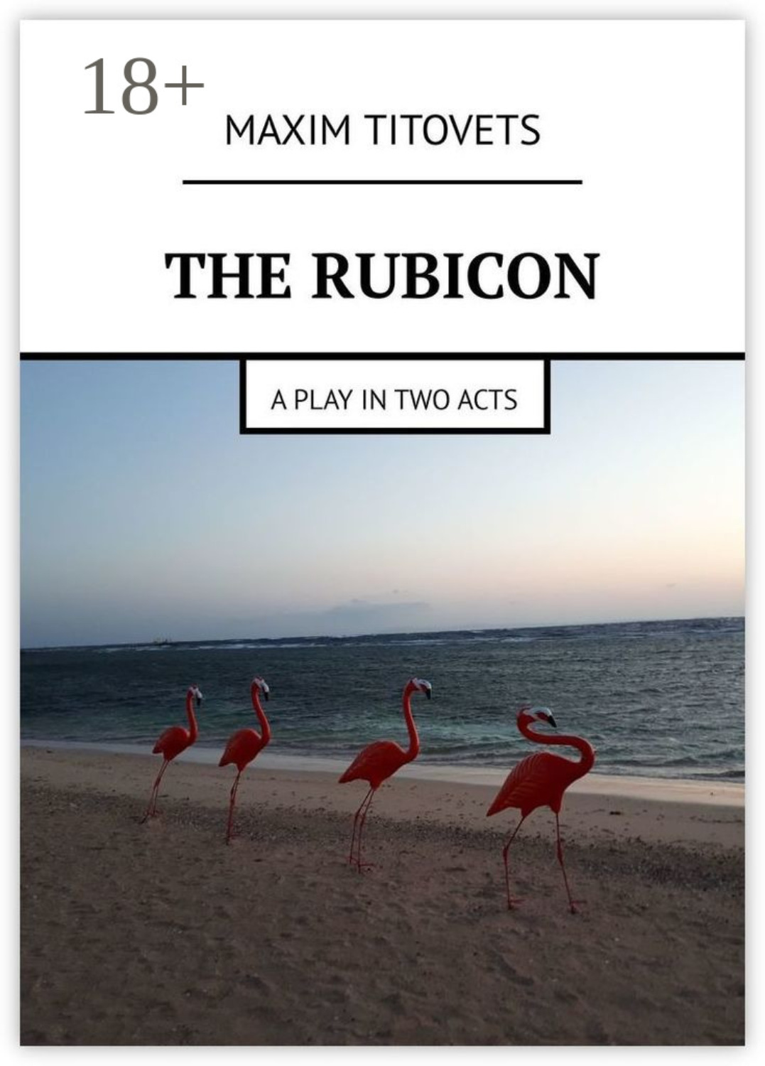 Обложка книги «The Rubicon. A play in two acts»