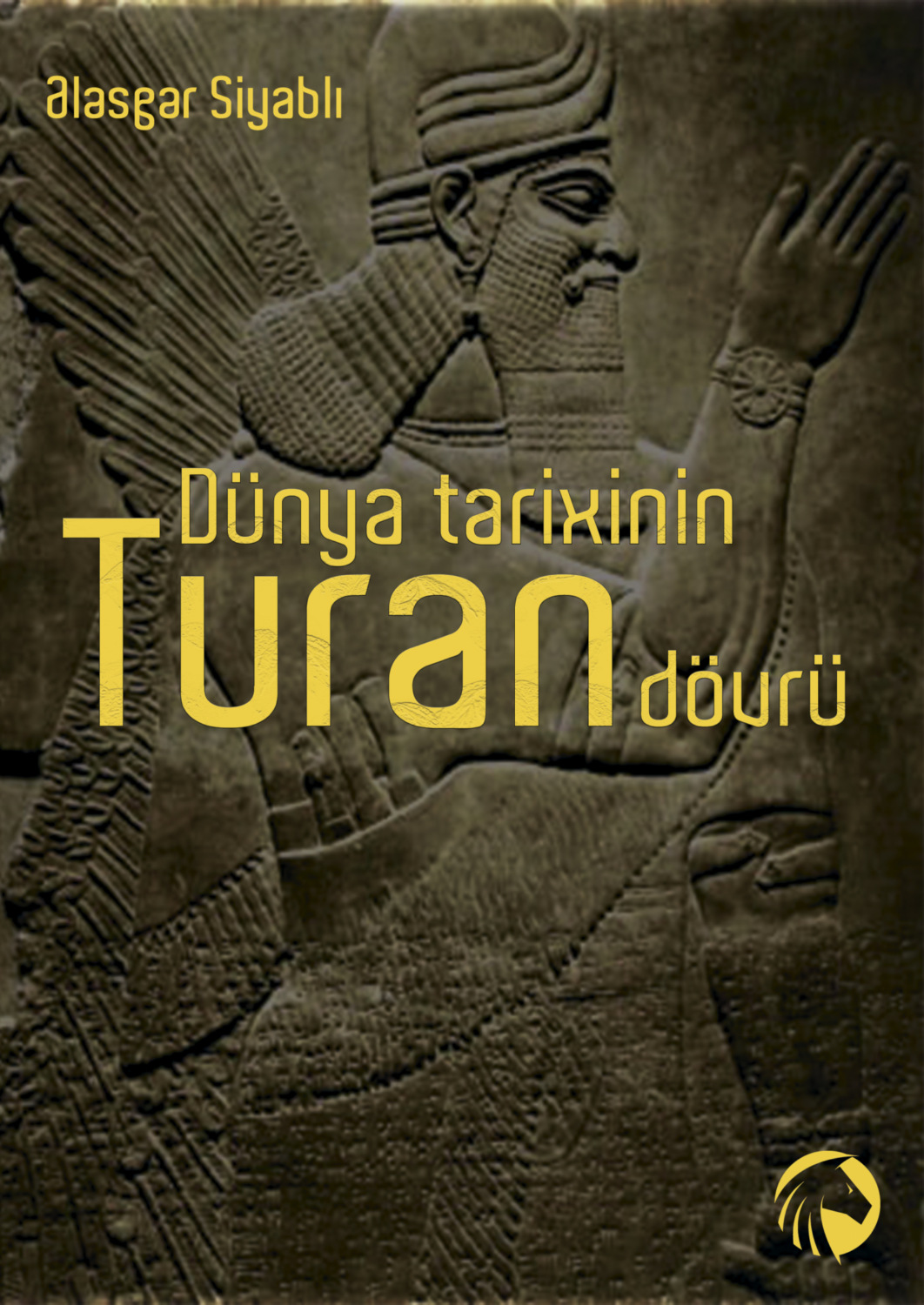 Обложка книги «Dünya tarixinin Turan Dövrü»