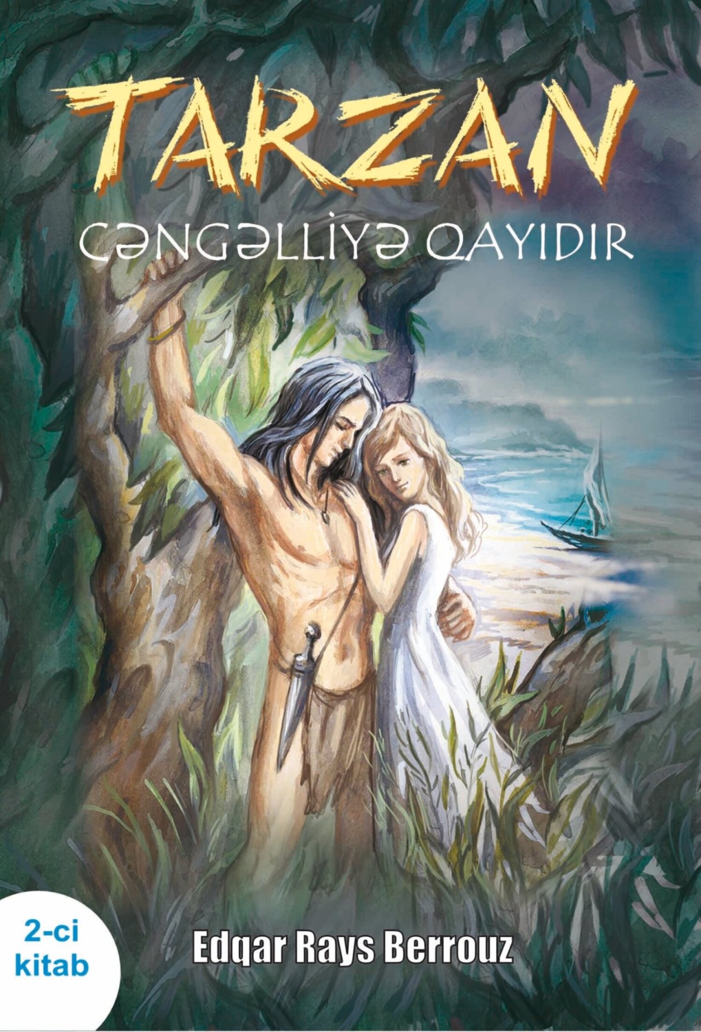 Обложка книги «Tarzan cəngəlliyə qayıdır 2»