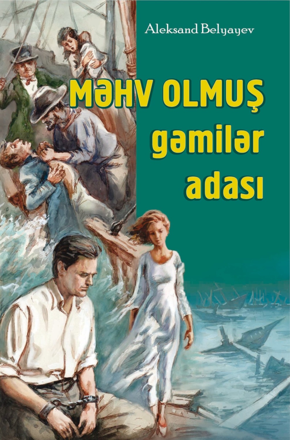 Обложка книги «Məhv olmuş gəmilər adası»