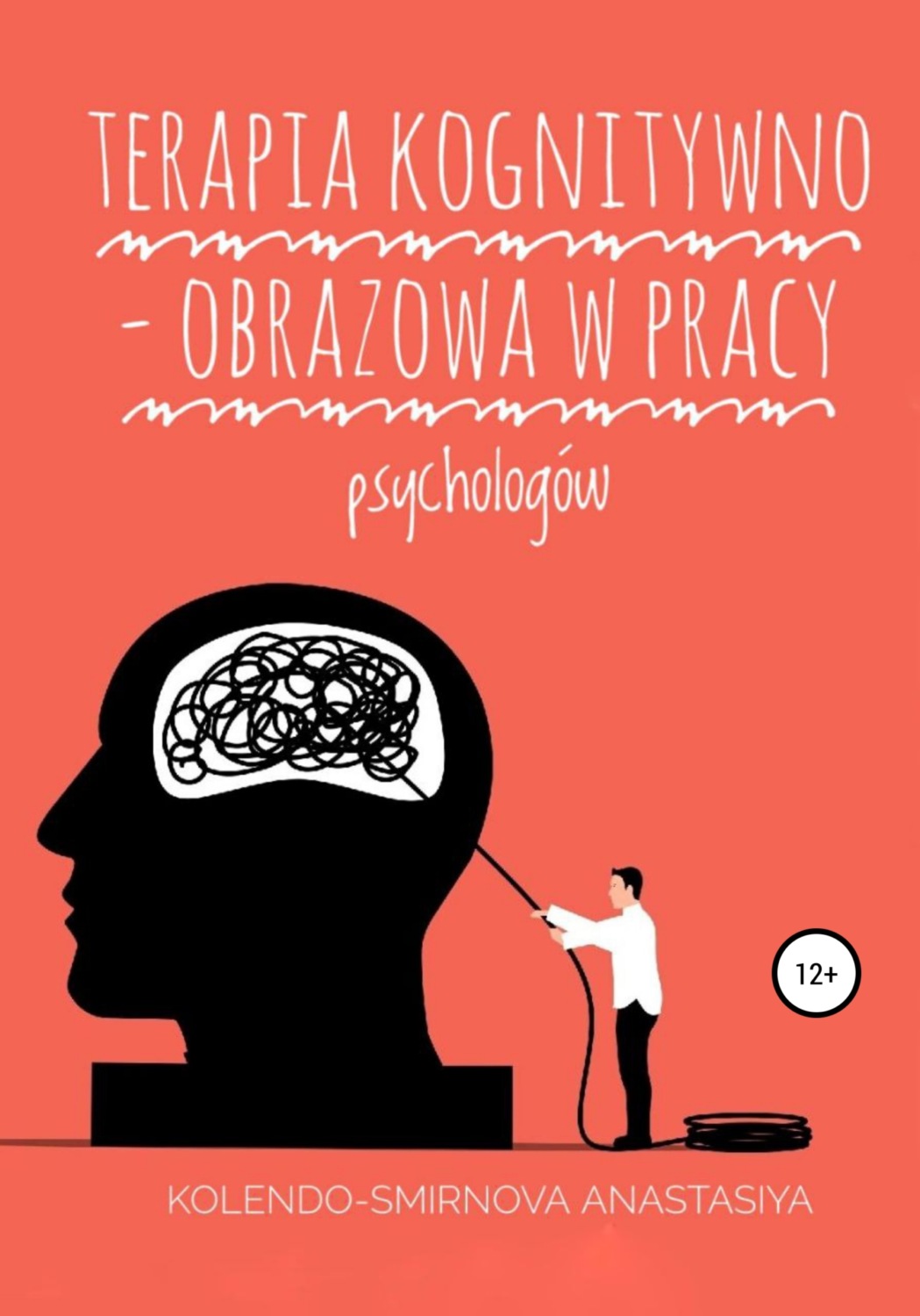 Обложка книги «Terapia kognitywno – obrazowa w pracy psychologów»