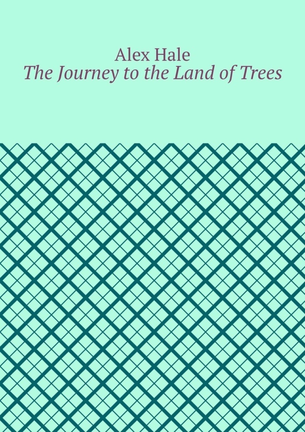 Обложка книги «The Journey to the Land of Trees»