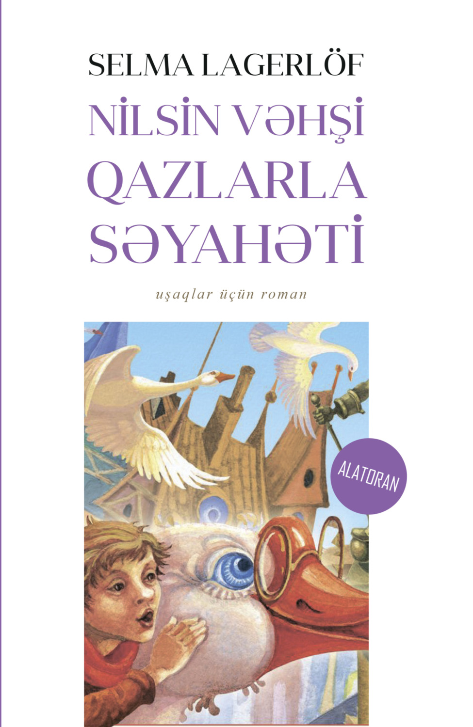 Обложка книги «Nilsin vəhşi qazlarla səyahəti»