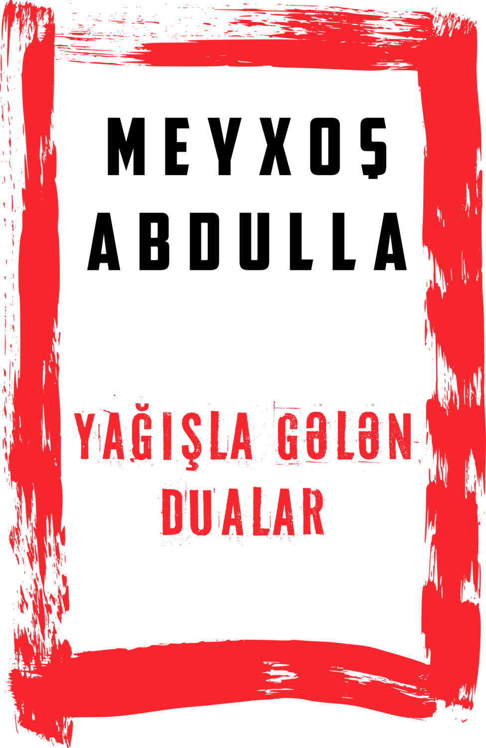 Обложка книги «Yağışla gələn dualar»