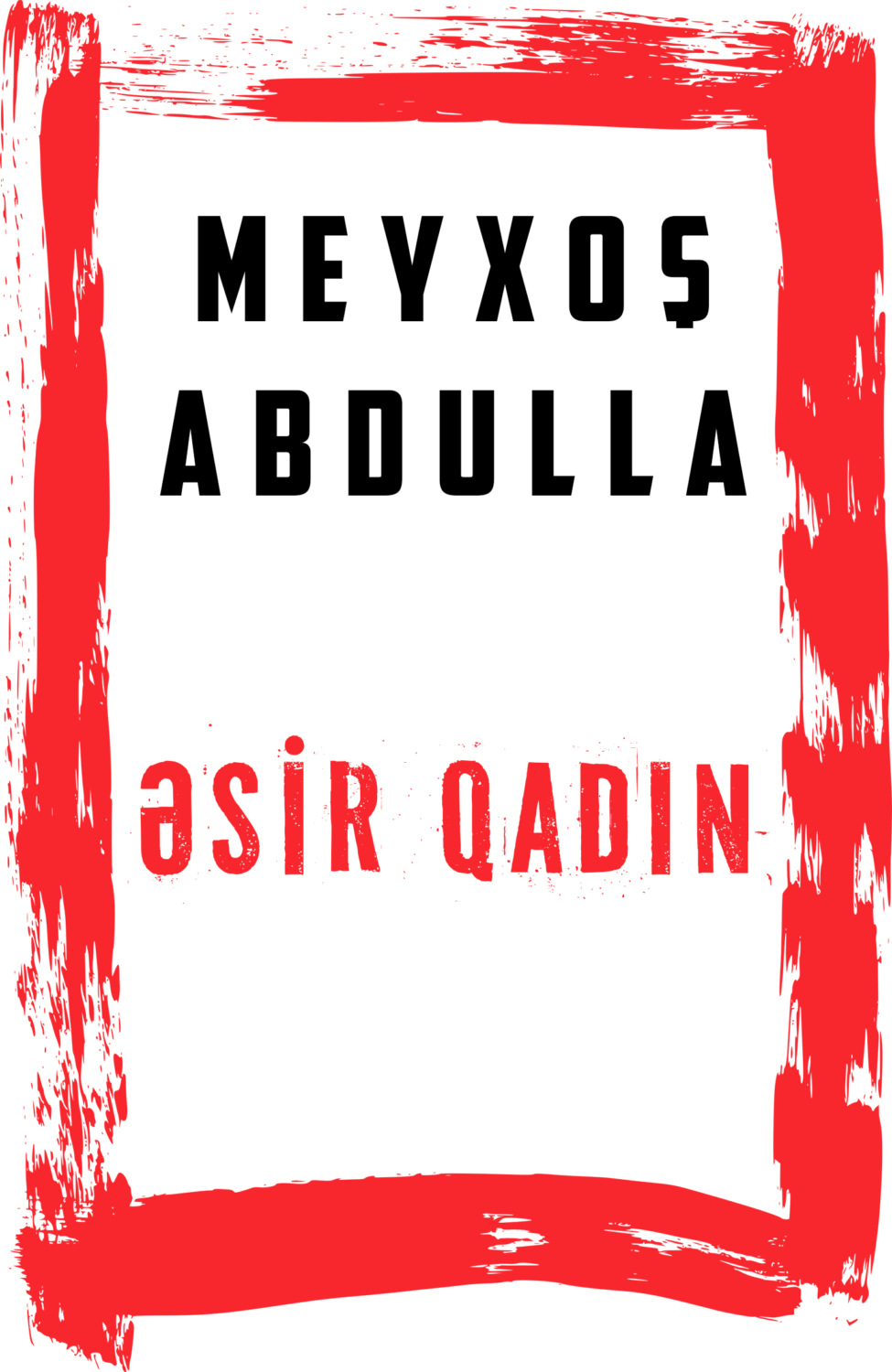 Обложка книги «Əsir qadın»