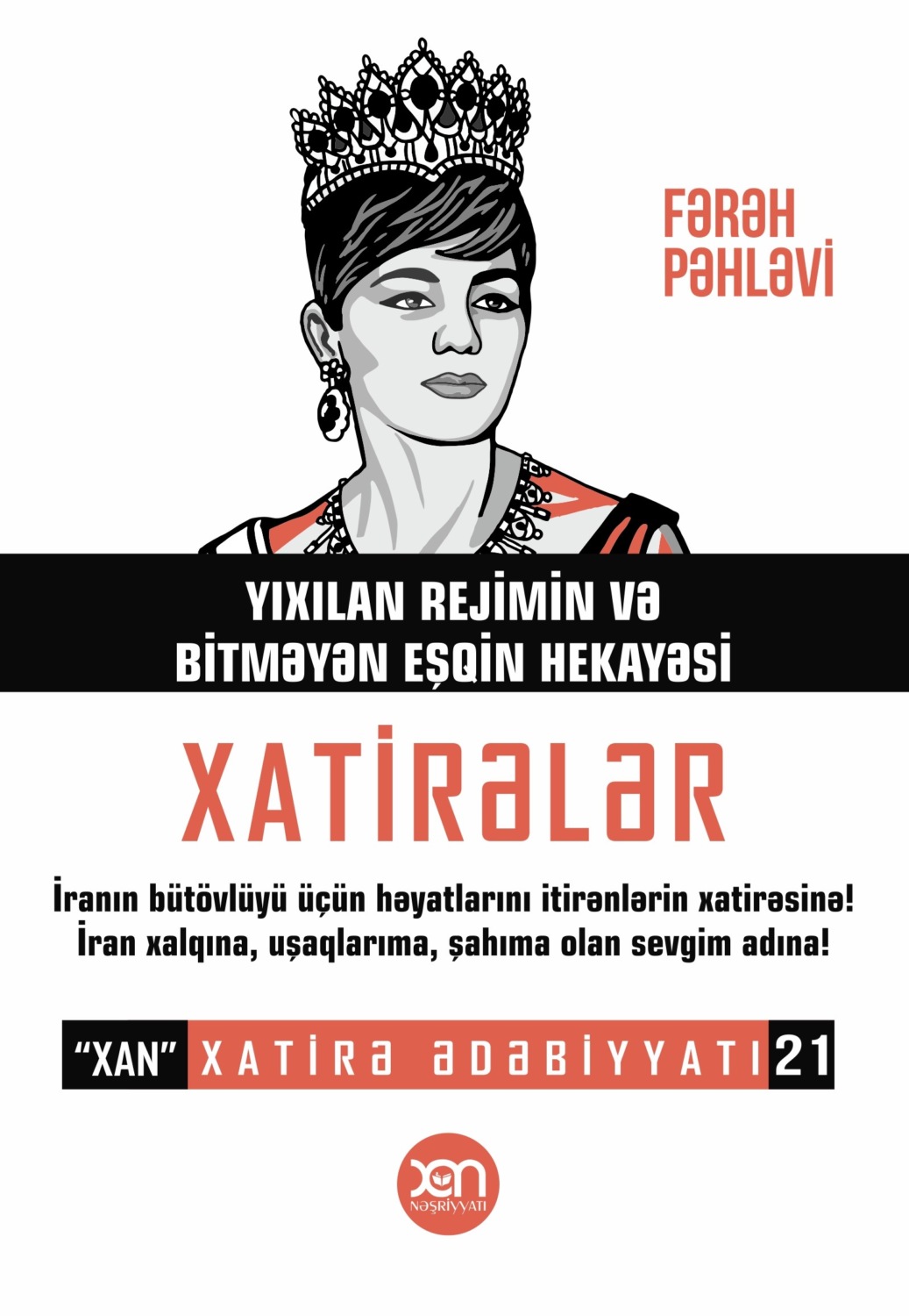 Обложка книги «Xatirələr. Yıxılan rejimin və bitməyən Eşqin hekayəsi»