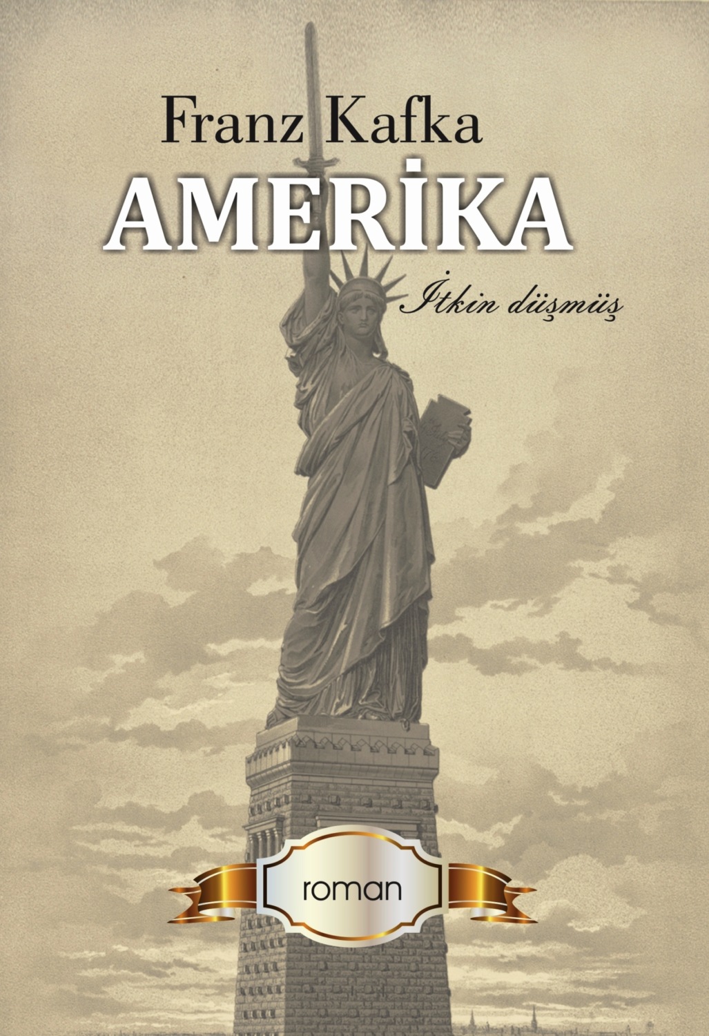Обложка книги «Amerika. İtkin düşmüş»