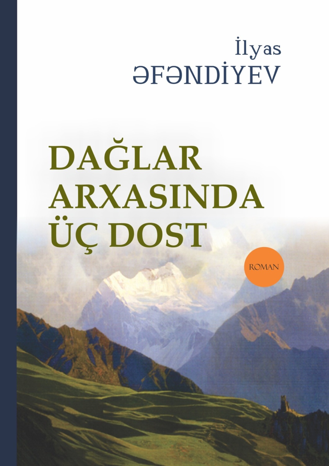 Обложка книги «Dağlar arxasında üç dost»