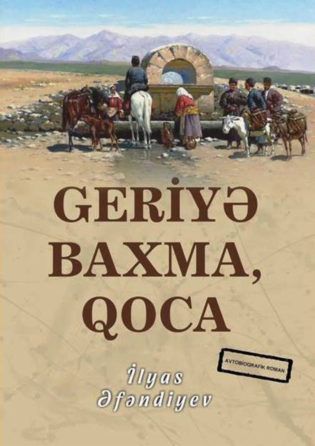 Обложка книги «Geriyə baxma qoca»