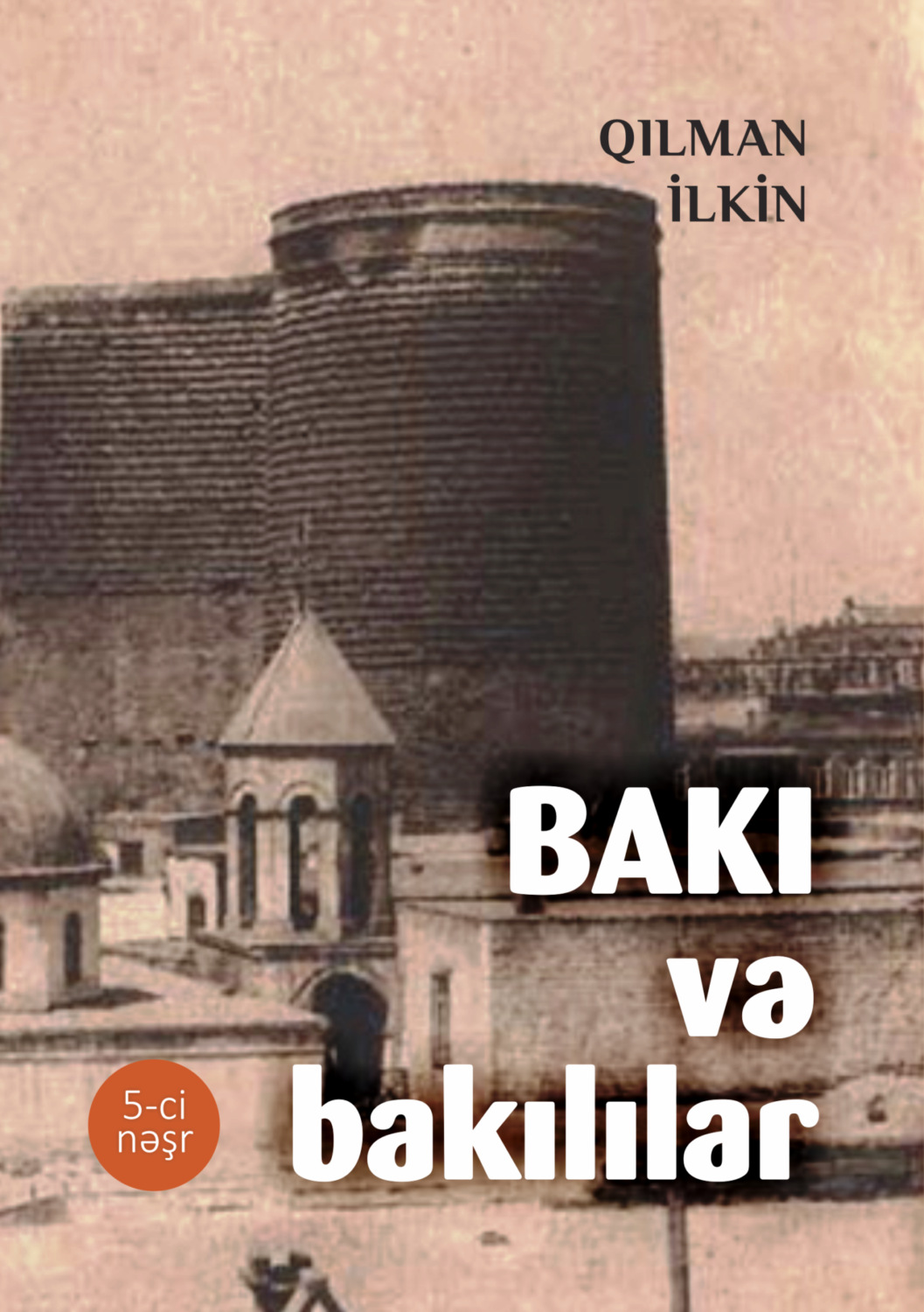 Обложка книги «Bakı və bakılılar»
