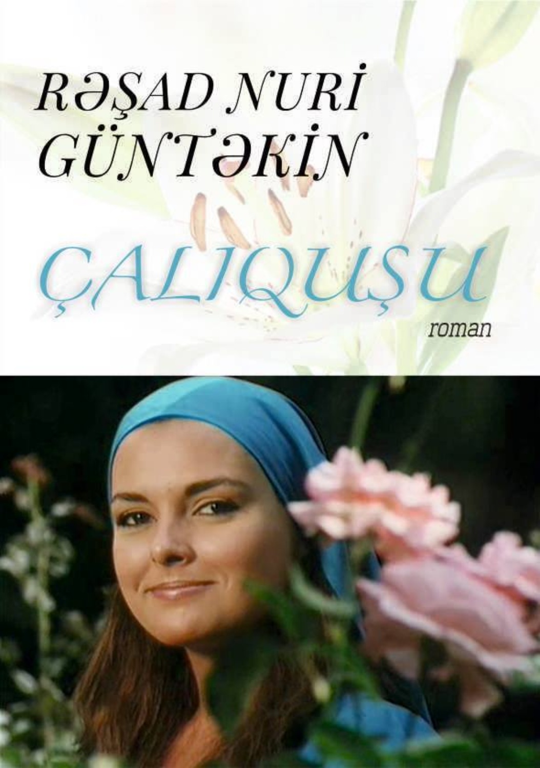 Обложка книги «Çalıquşu»