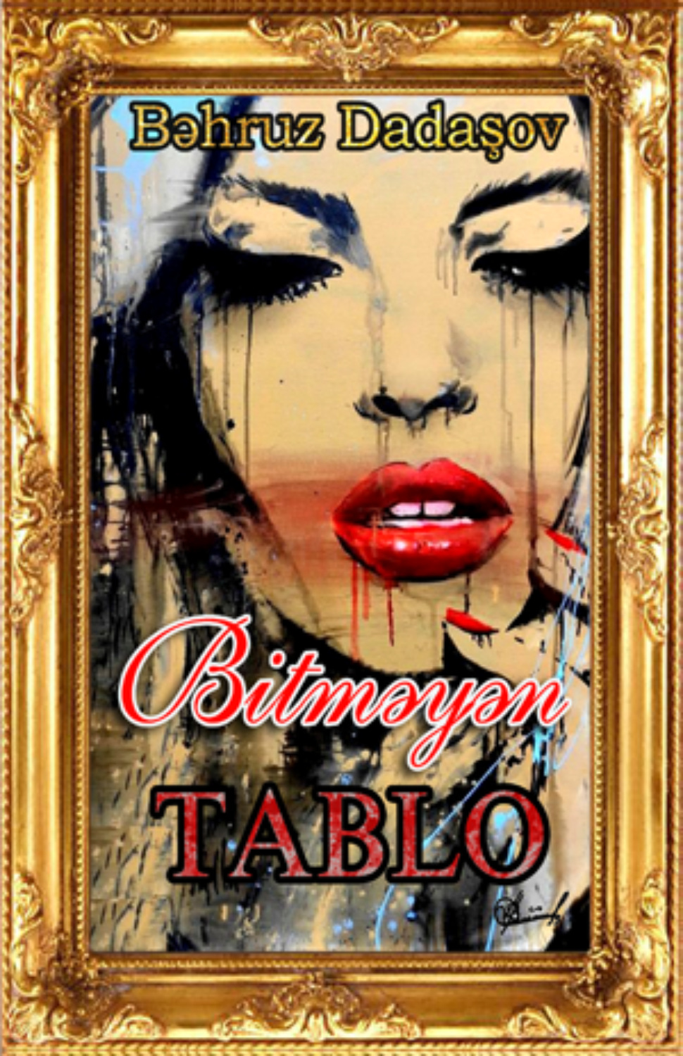 Обложка книги «Bitməyən Tablo»