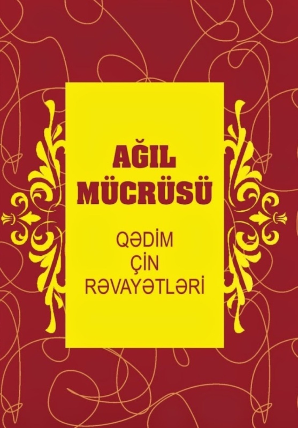 Обложка книги «Ağıl mücrüsü»