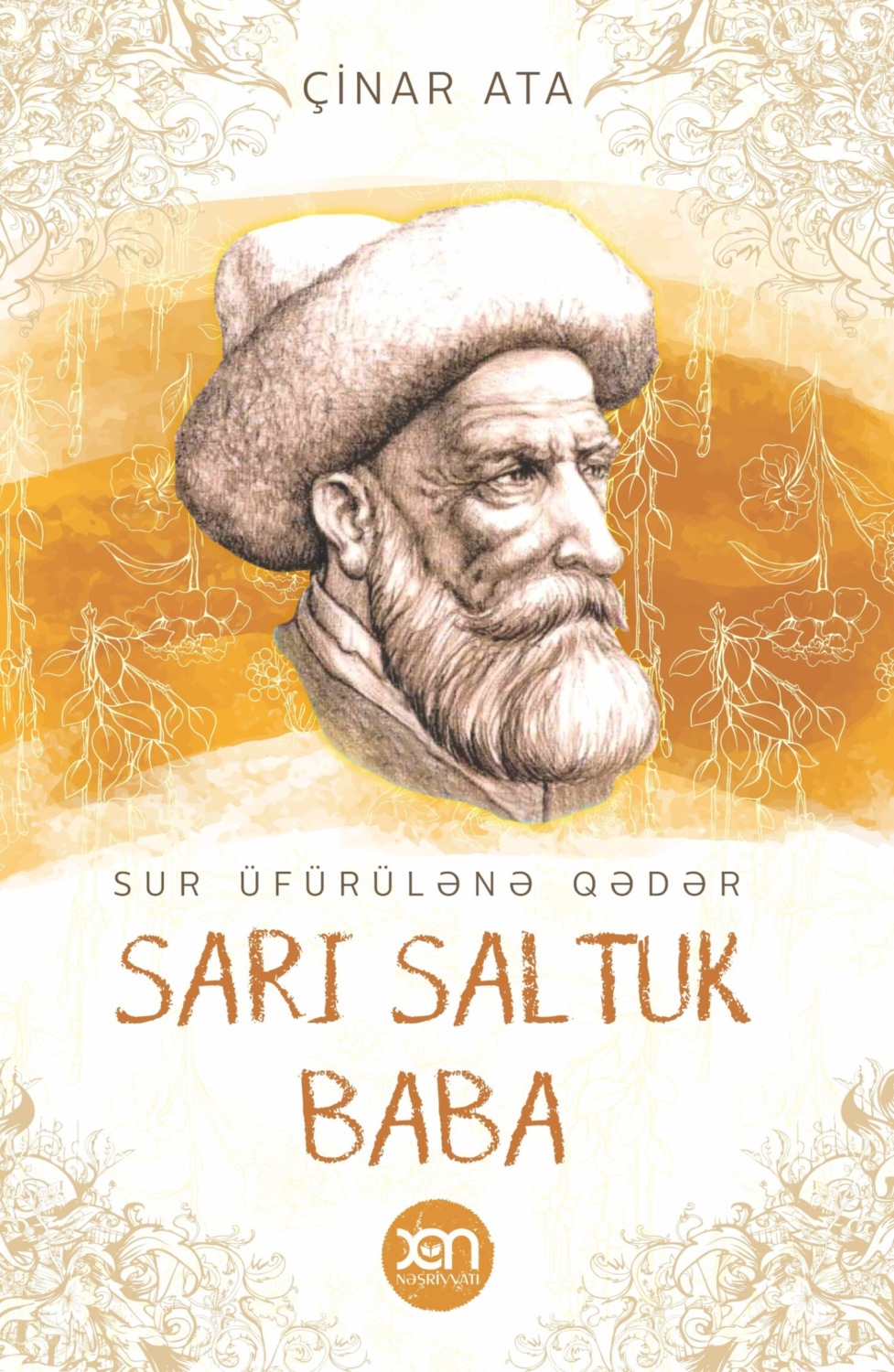 Обложка книги «Sur üfürülənə qədər Sarı Saltuk Baba»