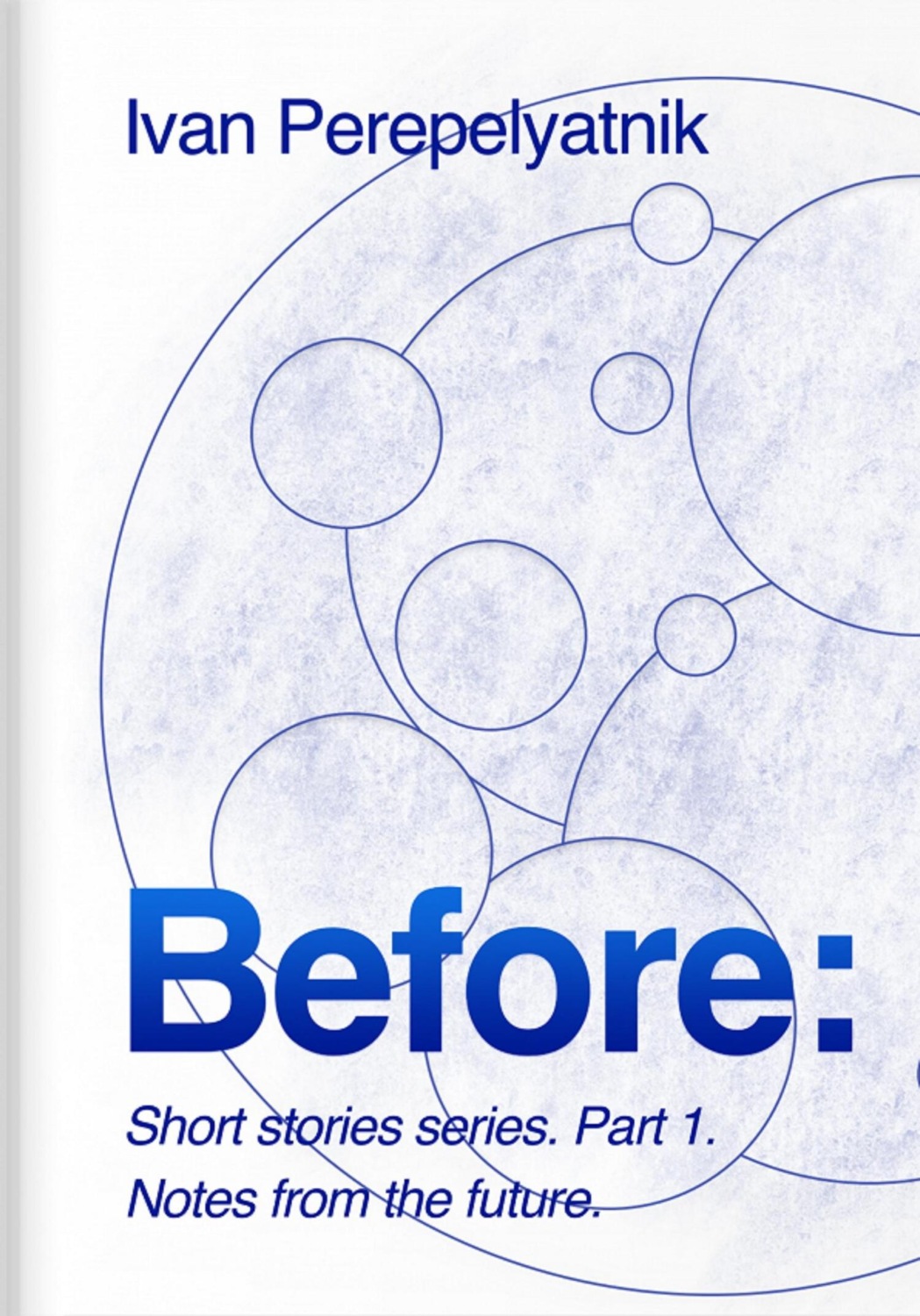 Обложка книги «The Before Short Story Series. Part 1»