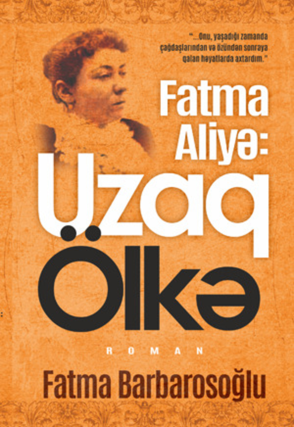 Обложка книги «Fatma aliyə: Uzaq Ölkə»