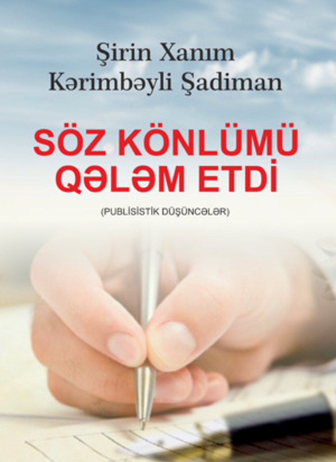 Обложка книги «Söz könlümü qələm etdi»