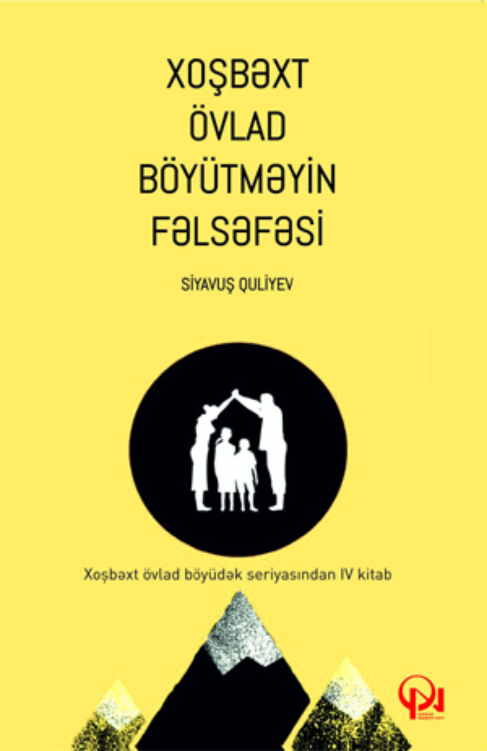 Обложка книги «XOŞBƏXT ÖVLAD BÖYÜTMƏYİN FƏLSƏFƏSİ»